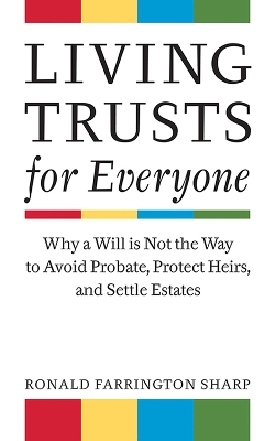 Living Trusts for Everyone by Ronald Farrington Sharp