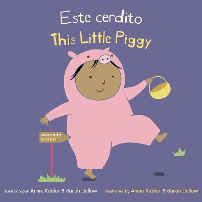 Este Cerdito/This Little Piggy by Annie Kubler