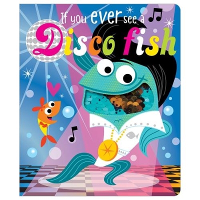If You Ever See a Disco Fish book