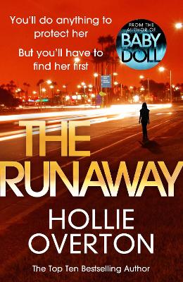 The Runaway: From the author of Richard & Judy bestseller Baby Doll by Hollie Overton