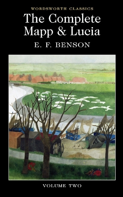 The The Complete Mapp and Lucia by E.F. Benson