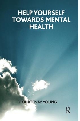 Help Yourself Towards Mental Health by Courtenay Young