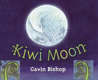 Kiwi Moon by Gavin Bishop