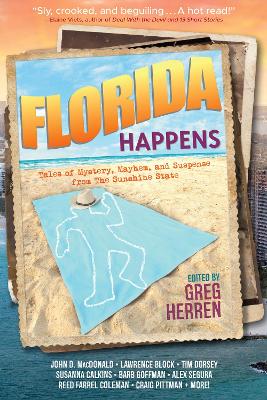 Florida Happens: Tales of Mystery, Mayhem, and Suspense from the Sunshine State book