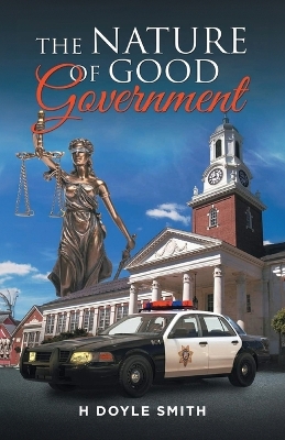 The Nature of Good Government book