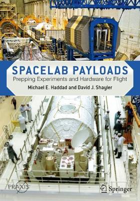 Spacelab Payloads: Prepping Experiments and Hardware for Flight book