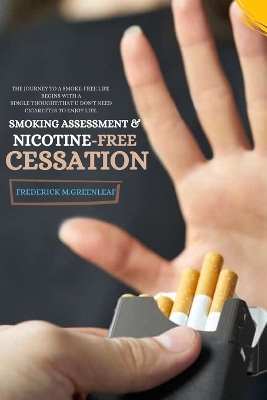 Smoking Assessment & Nicotine-Free Cessation book