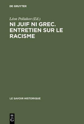 Ni Juif Ni Grec. Entretien Sur Le Racisme book