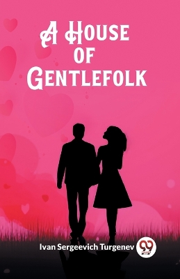 A House of Gentlefolk book