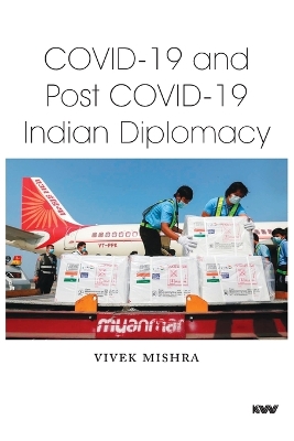 Covid-19 and Post Covid-19 Indian Diplomacy book