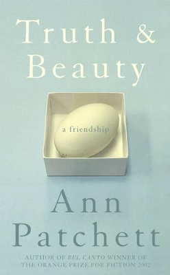 Truth and Beauty: A Friendship by Ann Patchett