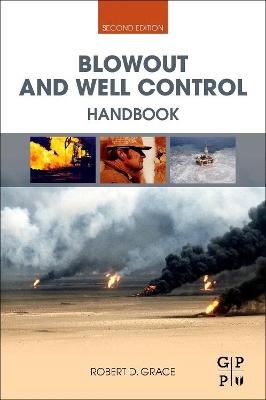 Blowout and Well Control Handbook by Robert D. Grace