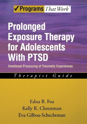 Prolonged Exposure Therapy for Adolescents with PTSD Therapist Guide book