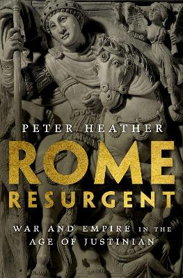 Rome Resurgent by Peter Heather