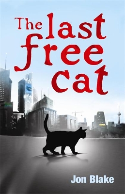 Last Free Cat by Jon Blake