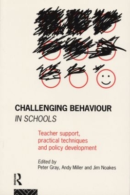 Challenging Behaviour in Schools by Peter Gray