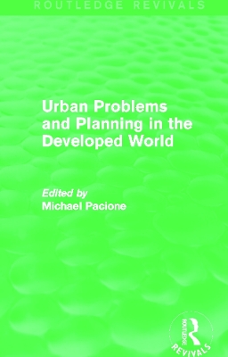 Urban Problems and Planning in the Developed World by Michael Pacione