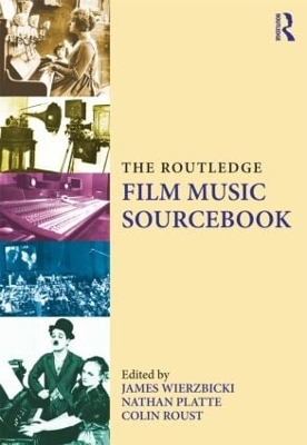 The Routledge Film Music Sourcebook by James Wierzbicki
