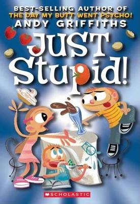 Just Stupid by Andy Griffiths