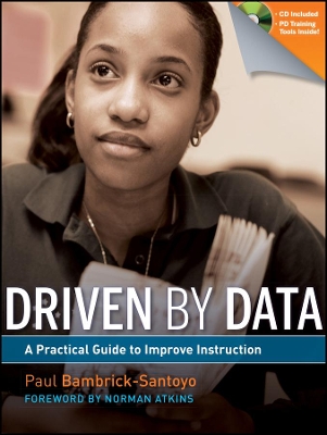 Driven by Data: A Practical Guide to Improve Instruction book