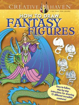 Creative Haven How to Draw Fantasy Figures book