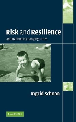 Risk and Resilience by Ingrid Schoon