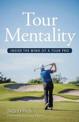 Tour Mentality by Nick O'Hern