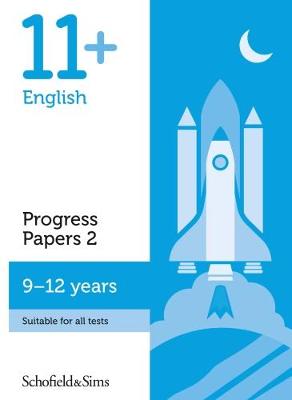 11+ English Progress Papers Book 2: KS2, Ages 9-12 book