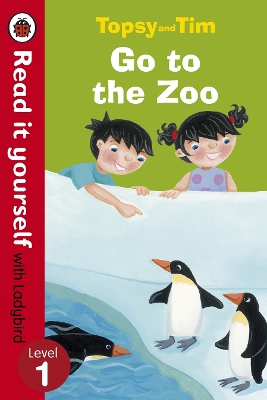 Topsy and Tim: Go to the Zoo - Read it yourself with Ladybird: Level 1 by Jean Adamson