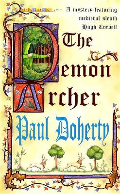 Demon Archer (Hugh Corbett Mysteries, Book 11) book