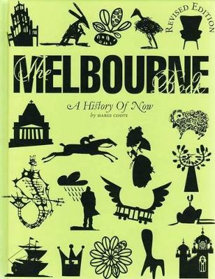 Melbourne: A History of Now book