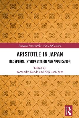 Aristotle in Japan: Reception, Interpretation and Application book