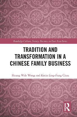 Tradition and Transformation in a Chinese Family Business book