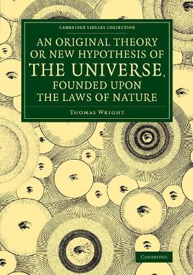 Original Theory or New Hypothesis of the Universe, Founded upon the Laws of Nature book