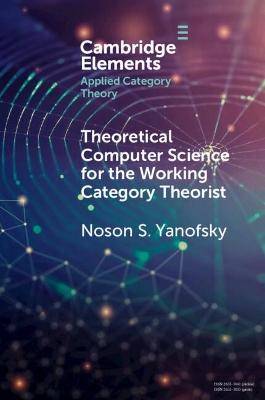 Theoretical Computer Science for the Working Category Theorist book