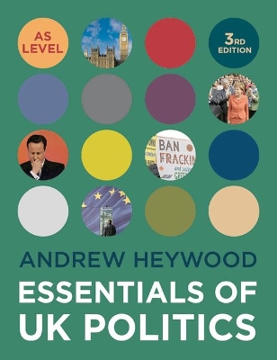 Essentials of UK Politics by Andrew Heywood