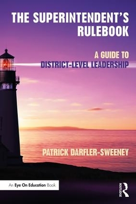 The Superintendent's Rulebook by Patrick Darfler-Sweeney