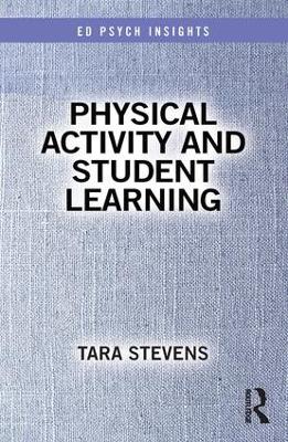 Physical Activity and Student Learning by Tara Stevens