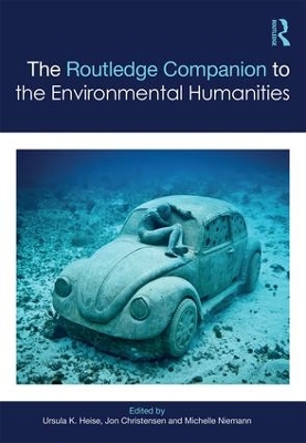 Routledge Companion to the Environmental Humanities by Ursula Heise