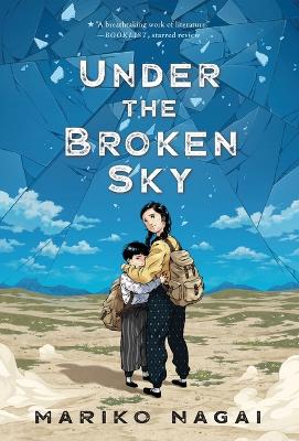 Under the Broken Sky by Mariko Nagai