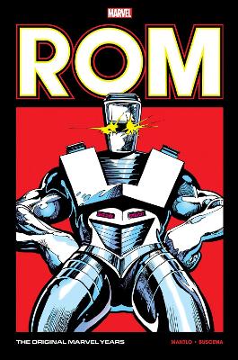 Rom: The Original Marvel Years Omnibus Vol. 2 book