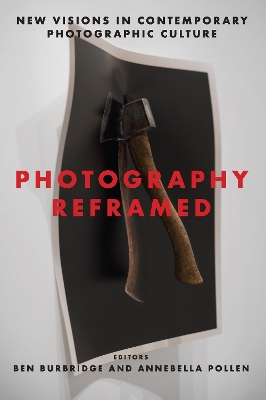 Photography Reframed: New Visions in Contemporary Photographic Culture book