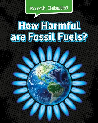 How Harmful Are Fossil Fuels? book