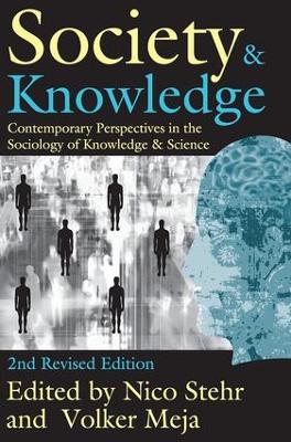 Society and Knowledge by Nico Stehr