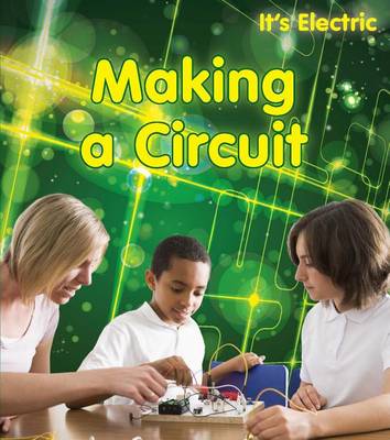 Making a Circuit by Chris Oxlade