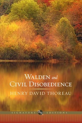 Walden and Civil Disobedience by Henry David Thoreau