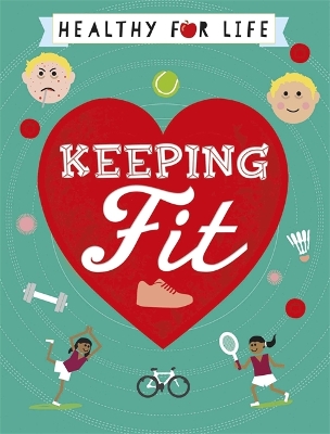 Healthy for Life: Keeping Fit book