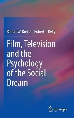 Film, Television and the Psychology of the Social Dream book