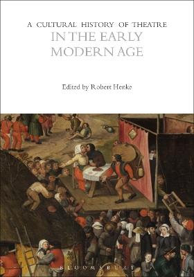 A Cultural History of Theatre in the Early Modern Age book