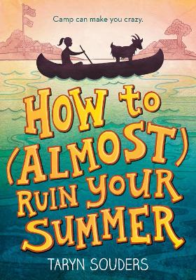 How to (Almost) Ruin Your Summer book